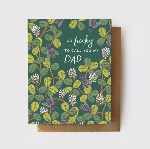 So Lucky to Call You My Dad - Lucky Clover Father's Day Card: Zero Waste, NO packaging